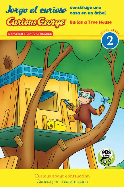 Curious George Builds Tree House/Jorge El Curioso Construye Una Casa En Un Árbol: Bilingual English-Spanish - Paperback