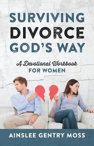 Surviving Divorce God's Way: A Devotional Workbook for Women - Paperback