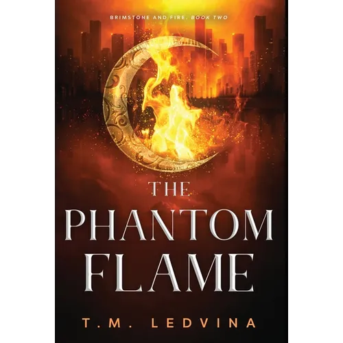 The Phantom Flame - Hardcover