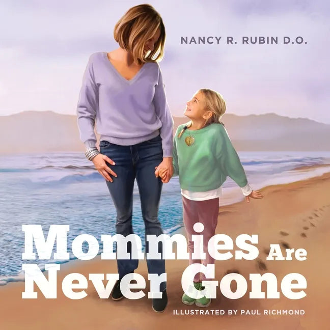 Mommies Are Never Gone - Paperback