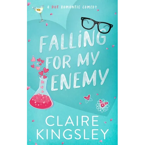 Falling for My Enemy: A Hot Romantic Comedy - Paperback