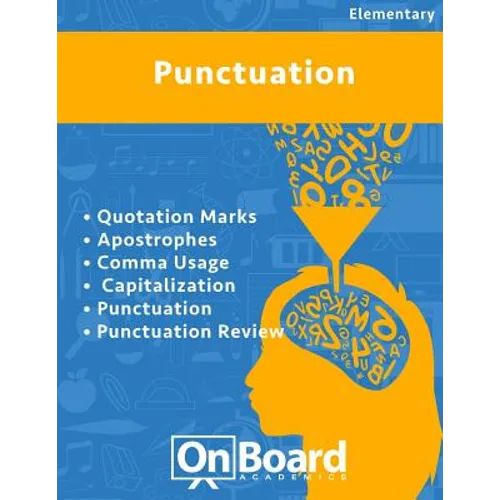 Punctuation: Quotation Marks, Apostrophes, Comma Usage, Capitalization, Punctuation, Punctuation Review - Paperback