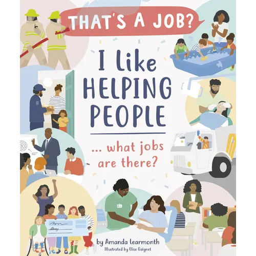 I Like Helping People ... What Jobs Are There? - Hardcover