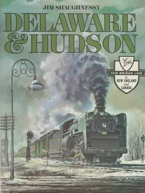 Delaware and Hudson - Paperback