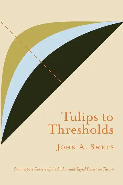 Tulips to Thresholds - Paperback
