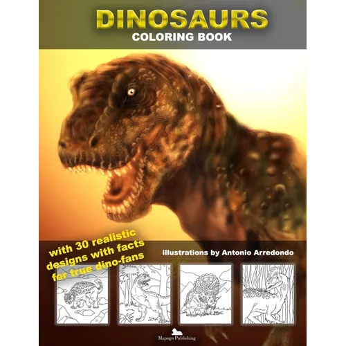Dinosaurs Coloring book with realistic designs: With dinosaur facts - Paperback