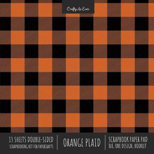 Orange Plaid Scrapbook Paper Pad 8x8 Decorative Scrapbooking Kit for Cardmaking Gifts, DIY Crafts, Printmaking, Papercrafts, Check Pattern Designer Pa - Paperback