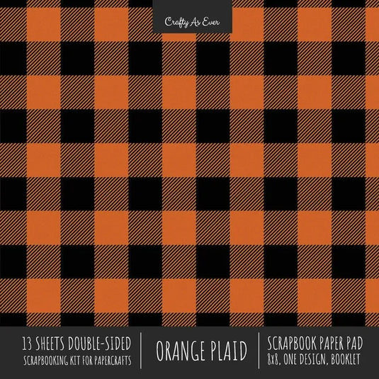 Orange Plaid Scrapbook Paper Pad 8x8 Decorative Scrapbooking Kit for Cardmaking Gifts, DIY Crafts, Printmaking, Papercrafts, Check Pattern Designer Pa - Paperback
