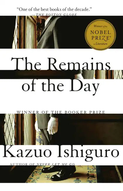 The Remains of the Day: Winner of the Nobel Prize in Literature - Paperback