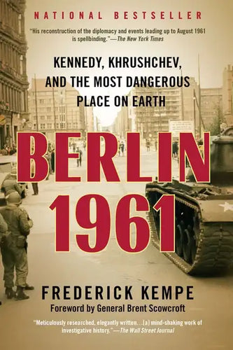 Berlin 1961: Kennedy, Khrushchev, and the Most Dangerous Place on Earth - Paperback