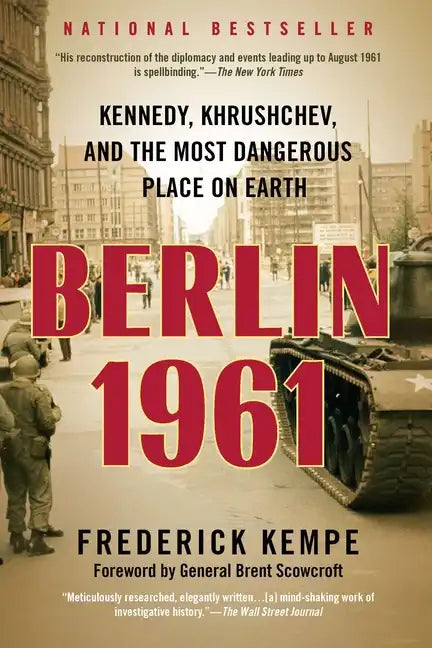 Berlin 1961: Kennedy, Khrushchev, and the Most Dangerous Place on Earth - Paperback