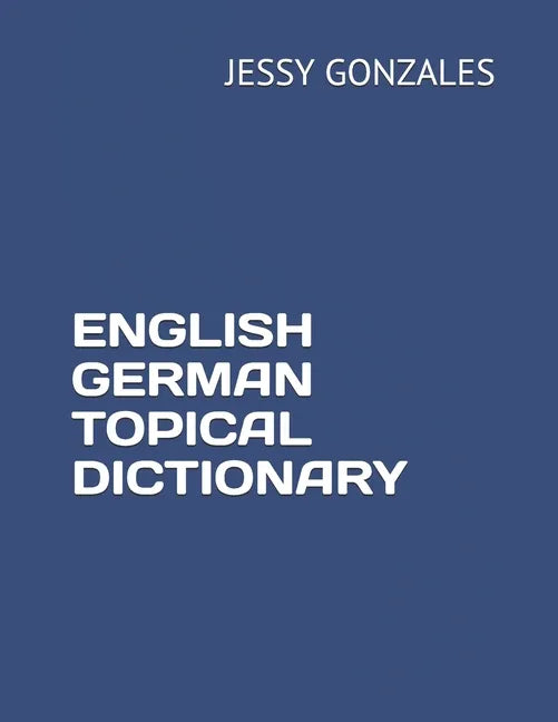 English German Topical Dictionary - Paperback