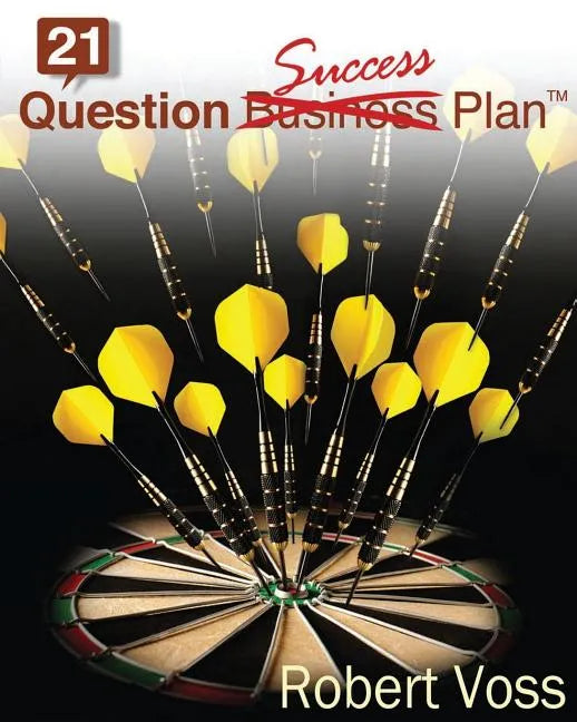 21 Question Success Plan: Just the Essential Plan - Paperback