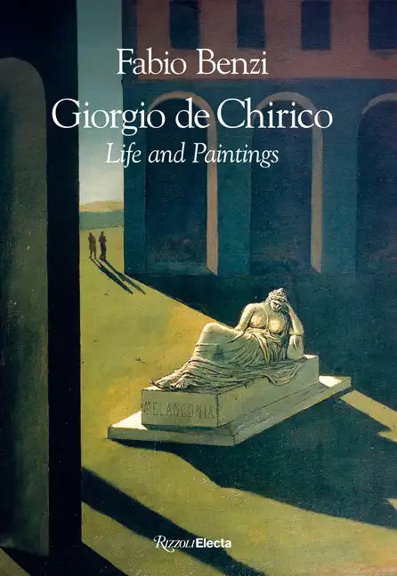 Giorgio de Chirico: Life and Paintings - Hardcover