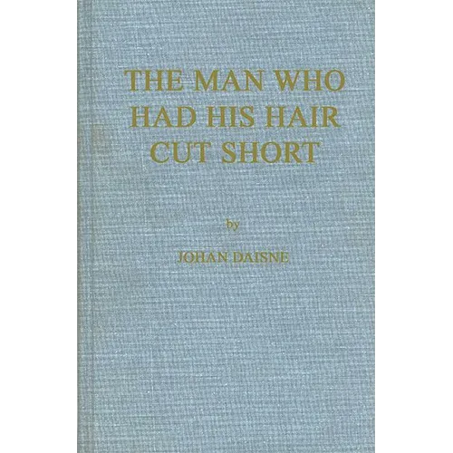 Man Who Had His Hair Cut - Hardcover