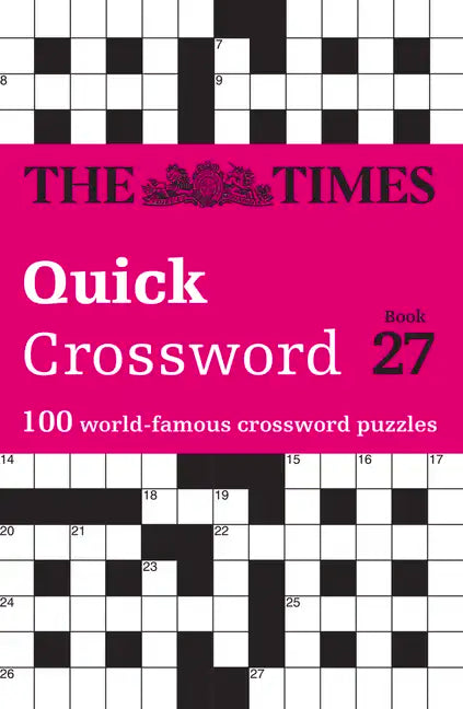 The Times Quick Crossword Book 27: 100 General Knowledge Puzzles - Paperback