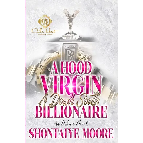 A Hood Virgin & A Down South Billionaire: An Urban Novel - Paperback