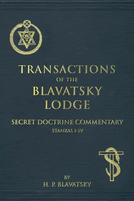 Transactions of the Blavatsky Lodge: Secret Doctrine Commentary - Paperback
