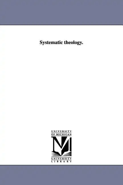 Systematic theology. - Paperback