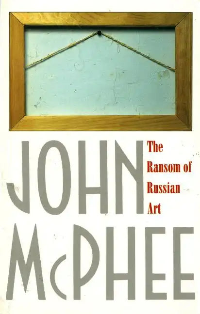 The Ransom of Russian Art - Paperback