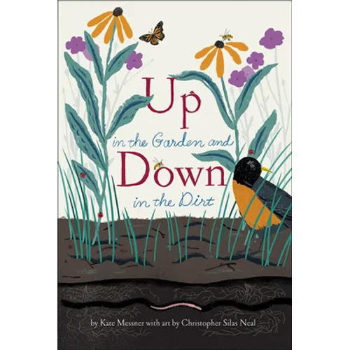 Up in the Garden and Down in the Dirt - Hardcover