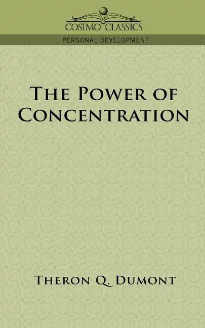 The Power of Concentration - Paperback