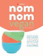 Skinny Nom Nom VEGAN cookbook: : Quick & easy low calorie vegan recipes under 300, 400 & 500 calories - Paperback