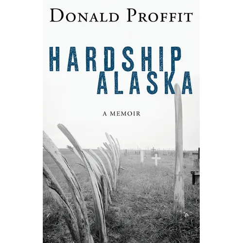 Hardship Alaska - Paperback