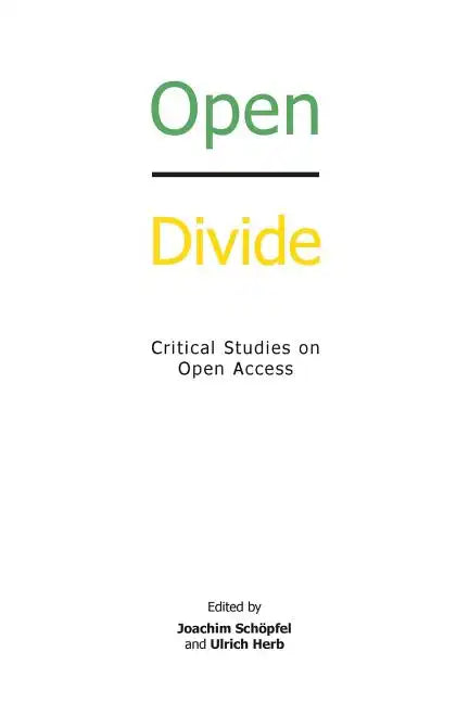 Open Divide: Critical Studies on Open Access - Paperback