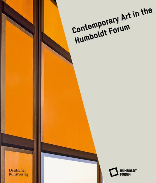 Contemporary Art at the Humboldt Forum - Hardcover
