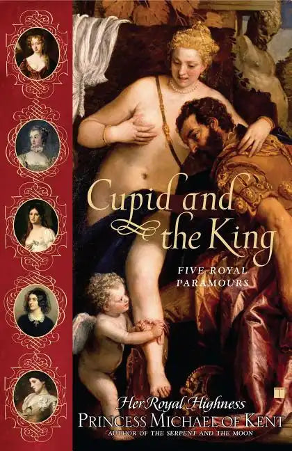 Cupid and the King: Five Royal Paramours - Paperback