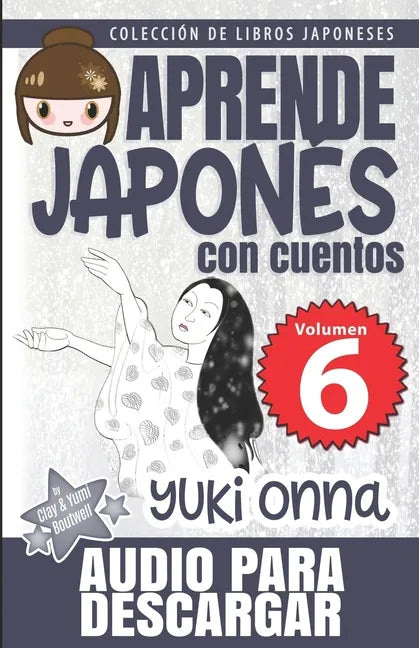 Yuki Onna: Aprende Japonés Con Cuentos - Paperback