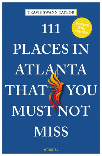 111 Places in Atlanta That You Must Not Miss - Paperback