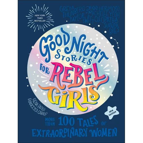Good Night Stories for Rebel Girls (New Edition): 100+ Tales of Extraordinary Women - Hardcover