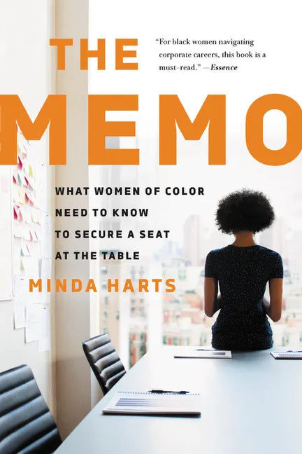 The Memo: What Women of Color Need to Know to Secure a Seat at the Table - Paperback