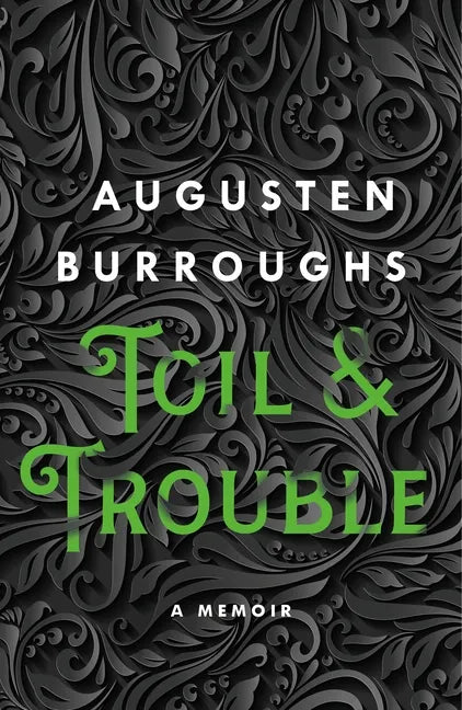 Toil & Trouble: A Memoir - Paperback