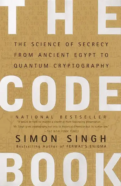 The Code Book: The Science of Secrecy from Ancient Egypt to Quantum Cryptography - Paperback