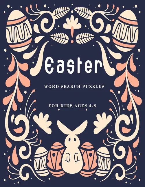Easter word search puzzles for kids ages 4-8: The ultimate children's brain health puzzles Large print with solutions. - Paperback