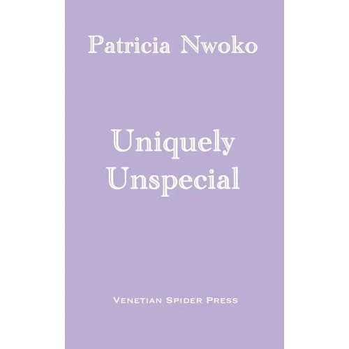 Uniquely Unspecial - Hardcover