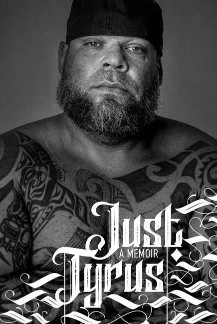 Just Tyrus: A Memoir - Hardcover