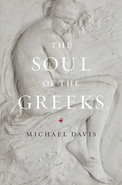 The Soul of the Greeks: An Inquiry - Paperback