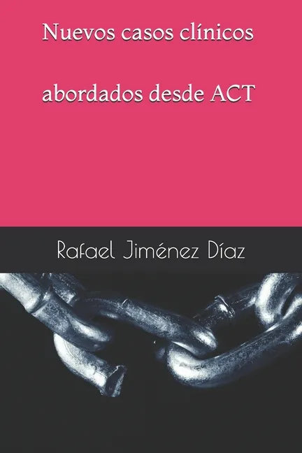 Nuevos casos clínicos abordados desde ACT - Paperback