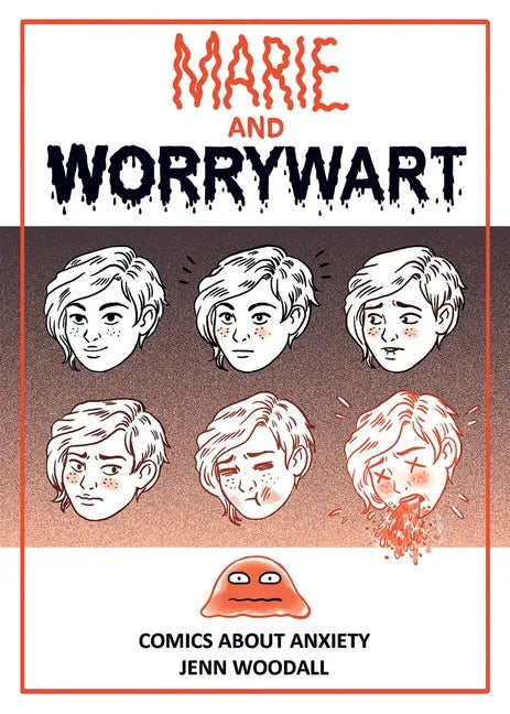 Marie and Worrywart: Comics about Anxiety - Paperback