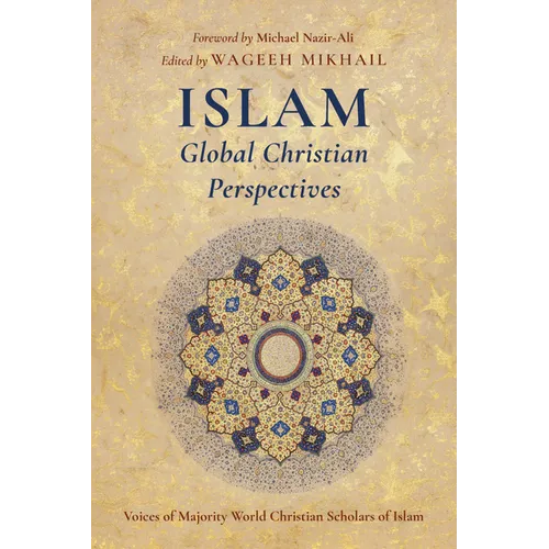 Islam: Global Christian Perspectives - Hardcover