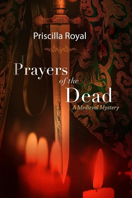 Prayers of the Dead: A Medieval Mystery - Paperback