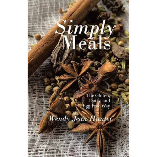 Simply Meals: The Gluten, Dairy, and Egg Free Way - Paperback