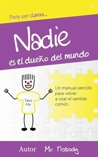 Nadie es dueño del mundo: Un manual sencillo para volver a usar el sentido común - Paperback