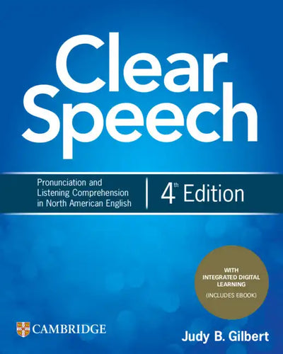 Clear Speech Student's Book with Integrated Digital Learning: Pronunciation and Listening Comprehension in North American English - Paperback