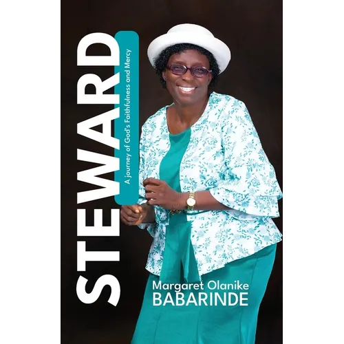 Steward: A Journey of God's Faithfulness and Mercy - Paperback