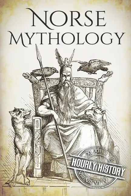 Norse Mythology: A Concise Guide to Gods, Heroes, Sagas and Beliefs of Norse Mythology - Paperback